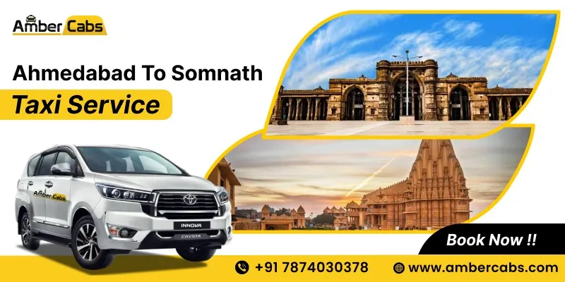 Ahmedabad to Somnath Taxi Service