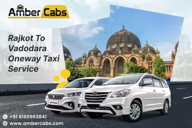 Rajkot to vadodara oneway taxi service