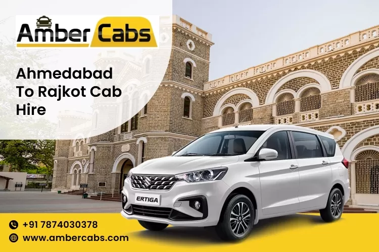 Ahmedabad to Rajkot cab Hire