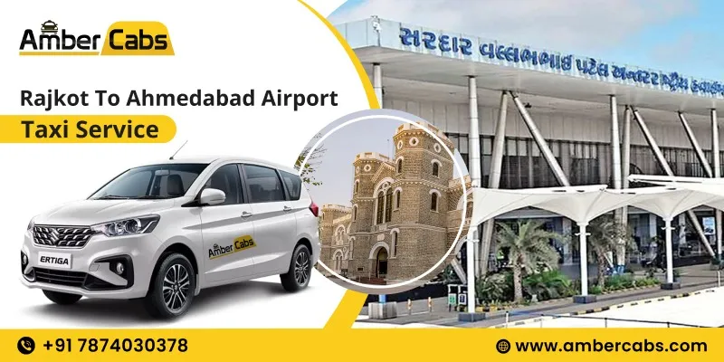 Rajkot to Ahmedabad Airport Taxi Service