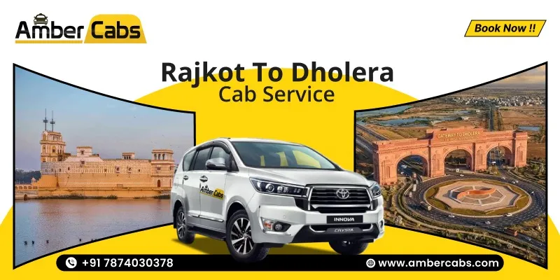 Rajkot to Dholera Cab Service