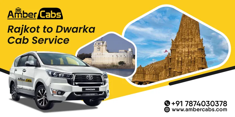 Rajkot to Dwarka Cab Service