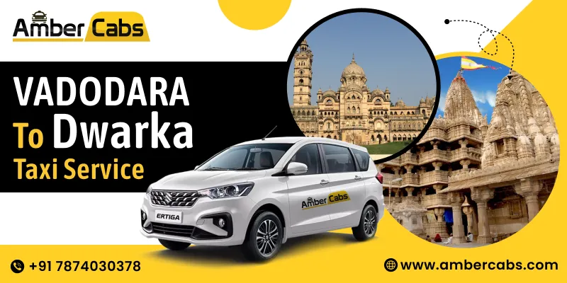 Vadodara to Dwarka Taxi Service
